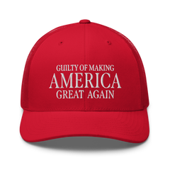 Guilty of Making America Great Again Trucker Trump Cap