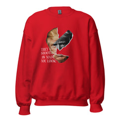 Trump They Shooting Sweatshirt, Trump Sweatshirt