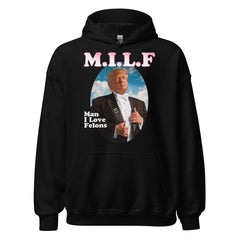 M.I.L.F Trump Hoodie