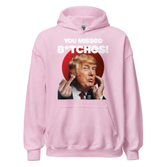 You Missed Trump Hoodie