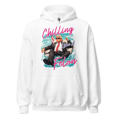 Trump Hoodie, Chilling Like A Felon Hoodie