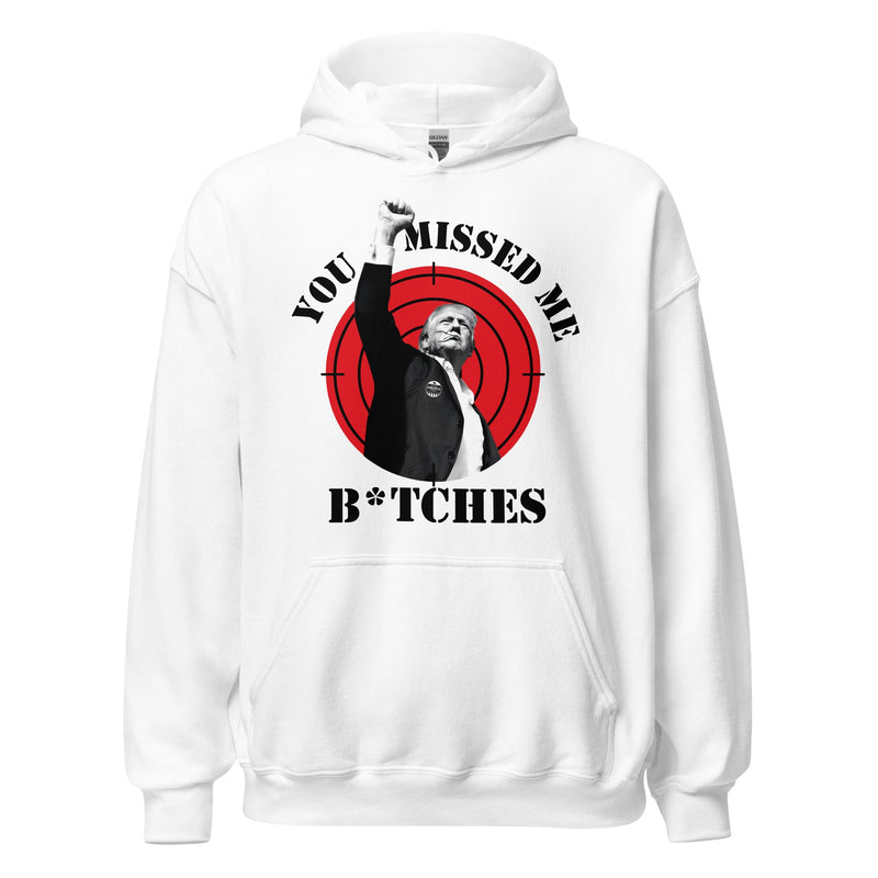 You Missed Me B*tches White Trump Hoodie