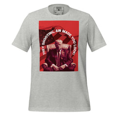 Trump They Shooting Tee, Trump T-Shirt