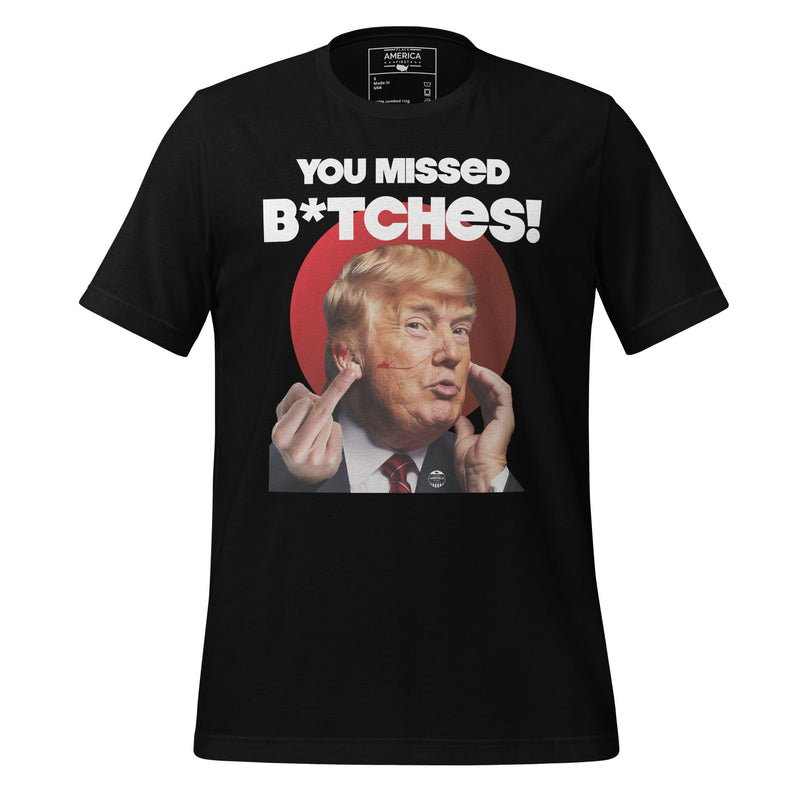 You Missed Trump Tee