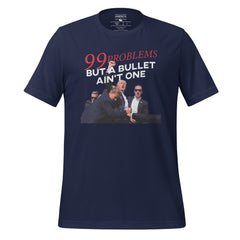Trump 99 Problems But A Bullet Ain't One Tee, Trump T-shirt