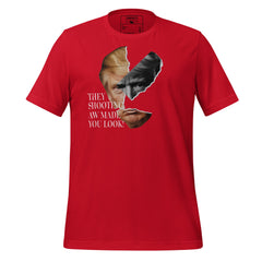 Trump They Shooting, Aw Made You Look! Tee, Trump Tee