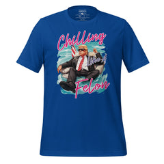 Chilling Like A Felon Trump Tee