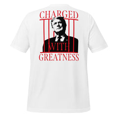 Charged With Greatness Trump Tee